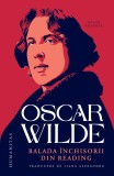 Balada inchisorii din Reading. Editie bilingva &ndash; Oscar Wilde