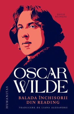 Balada inchisorii din Reading. Editie bilingva &amp;ndash; Oscar Wilde foto