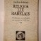 Lucien Febvre - Religia lui Rabelais: problema necredinței &icirc;n secolul al XVI-lea (vol. II / 2)