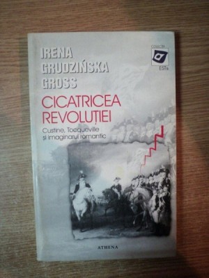 CICATRICEA REVOLUTIEI de IRENA GRUDZINSKA GROSS foto