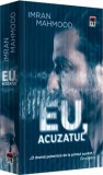 Cumpara ieftin Eu, acuzatul/Imran Mahmood, Rao