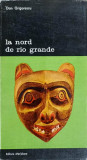 LA NORD DE RIO GRANDE. INTRODUCERE IN ARTA AMERINDIENILOR-DAN GRIGORESCU