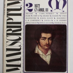 MANUSCRIPTUM , REVISTA TRIMESTRIALA EDITATA DE MUZEUL LITERATURII ROMANE , ANUL III , NR. 2 , 1972