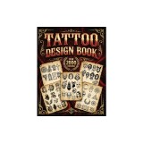 Tattoo Design Book: 2,000 Unique Tattoos - A Journey Through American and Crazy Art, From Flash Designs to Real Tattoos for Artists and Be
