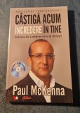 Castiga acum incredere in tine Paul Mckenna