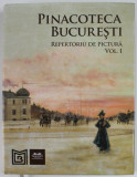 PINACOTECA BUCURESTI , REPERTORIU DE PICTURA , VOLUMUL I , 2017