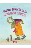 Iarna soricelului si zapada ursului. Craciunul soricelului si magia ursului - Kristina Andres