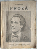 Cumpara ieftin (MIHAIL / MIHAI) M. EMINESCU - PROZA (LIBRARIA NOUA CAROL P. SEGAL)[aprox. 1920]