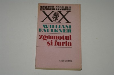 Zgomotul si furia - William Faulkner foto