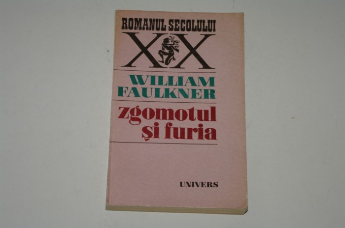 Zgomotul si furia - William Faulkner