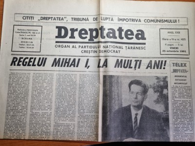 ziarul dreptatea 25 octombrie 1991-ziua regelui mihai,regele a implinit 70 ani foto