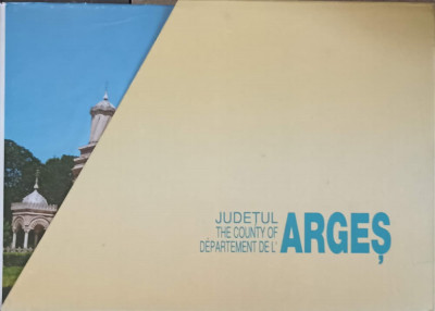 JUDETUL ARGES, THE COUNTY OF DEPARTEMENT DE L&amp;#039;ARGES. EDITIE IN 3 LIMBI-ION MIHAILESCU SI COLAB. foto