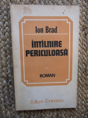 Ion Brad - Intalnire periculoasa,p6, 1985 foto