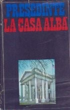 Presedinte la Casa Alba foto