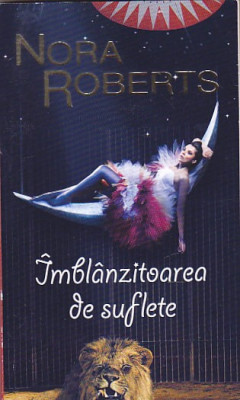 NORA ROBERTS - IMBLANZITOAREA DE SUFLETE foto