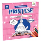 Creeaza Povesti Cu... Printese, - Editura Gama