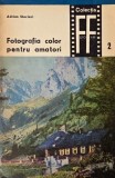 Fotografia color pentru amatori - Adrian Steclaci