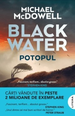 Blackwater I: Potopul - Michael Mcdowell foto