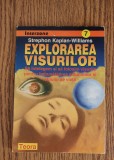 Explorarea visurilor - Strephon Kaplan-Williams