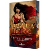 Pasarea de foc (primul volum al seriei &bdquo;Focul care ne leaga&rdquo;) - Juliette Cross