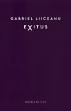 Cumpara ieftin Exitus/Gabriel Liiceanu