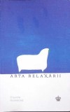 Arta Relaxarii - Claudia Hammond, Baroque Books, Psihologie, 2025, Romana, Paperback, 301 pagini