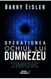 Operațiunea Ochiul lui Dumnezeu - Paperback brosat - Barry Eisler - Meteor Press