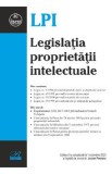 Legislatia proprietatii intelectuale Ed.5 Act.1 octombrie 2023