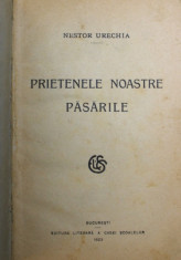 PRIETENELE NOASTRE PASARILE de NESTOR URECHIA , 1923 foto