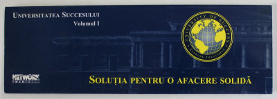 UNIVERSITATEA SUCCESULUI , VOLUMUL I , SOLUTIA PENTRU O AFACERE SOLIDA , de JIM DORNAN , TRANSCRIERE DUPA CASETE , 1999 foto