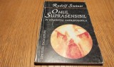 OMUL SUPRASENSIBIL in Conceptia Antroposofica - Rudolf Steiner - 1998, 156 p.