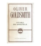 Oliver Goldsmith - Vicarul din Wakefield - 114592