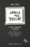 Jurnalul meu trasnit, in alb si negru - Editura Paralela 45