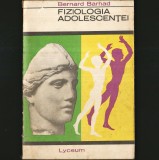 Cumpara ieftin FIZIOLOGIA ADOLESCENȚEI - BERNARD BARHAD - LYCEUM