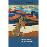 Elmentem az &ouml;cs&eacute;mhez - Karin Smirnoff