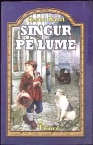 Singur pe Lume - Hector Malot, Editura Eduard, 2017, 640 pagini, Carte Povesti Copii, Paperback