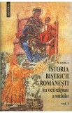 Istoria Bisericii Romanesti 1+2 - N. Iorga