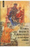 Istoria Bisericii Romanesti 1+2 - N. Iorga