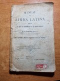 Manual de Limba Latina - pentru clasa a 3-a gimnaziala - din anul 1922