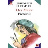 PICTORUL - DER MALER