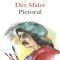 PICTORUL - DER MALER