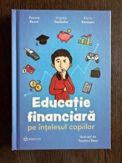 Educatie financiara pe intelesul copiilor - Roxana Bucur, Virginia Vasilache, Florin Enceanu foto