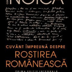 Cuvant impreuna despre rostirea romaneasca - Constantin Noica