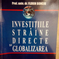 Florin Bonciu - Investitiile straine directe si globalizarea (2007)