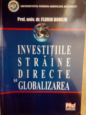 Florin Bonciu - Investitiile straine directe si globalizarea (2007) foto