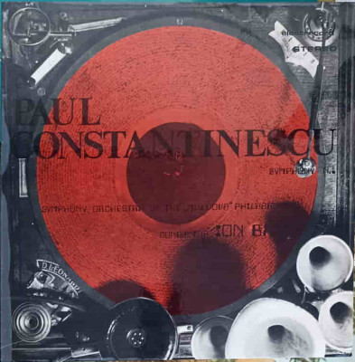 Disc vinil, LP. Symphony N.1 (Simfonia Nr. 1)-Paul Constantinescu, The Orchestra of the &amp;bdquo;Moldova&amp;ldquo; Philh-245526 foto