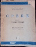 OPERE TOMUL 1 SCRIERI ISTORICE-MIHAIL KOGALNICEANU-337211