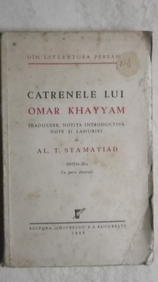 Al. T. Stamatiad - Catrenele lui Omar Khayyam foto