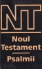 Noul Testament - Psalmii, Carte Religioasă, 497 pagini, Cartonată, Limba Rom&acirc;nă, An 1993, Dimensiune 13 X 20 cm