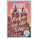 Room on the Sea - Andr&eacute; Aciman
